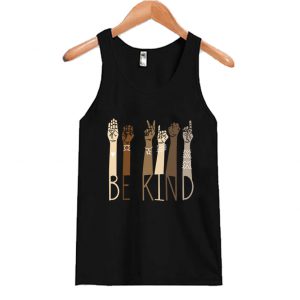 Be kind Sign language arms Tank Top SN