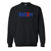 Biden 2020 He Can Run And Dribk Water Sweatshirt SN