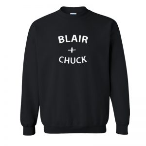 Blair and Chuck Sweatshirt SN