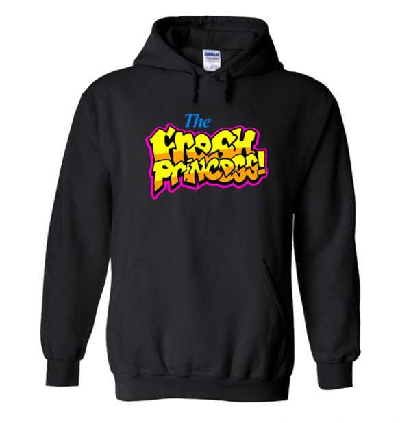 Destiny fresh princess! Hoodie SN