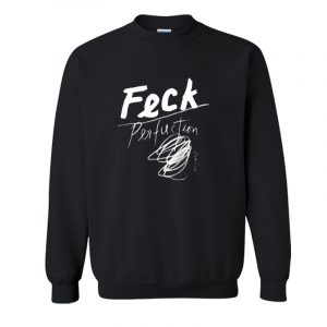 Feck Perfuction Sweatshirt SN