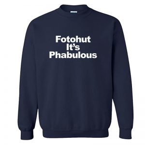 Fotohut It's Phabulous Sweatshirt SN