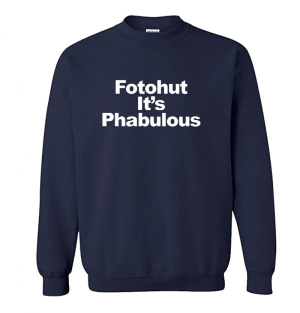 Fotohut It's Phabulous Sweatshirt SN