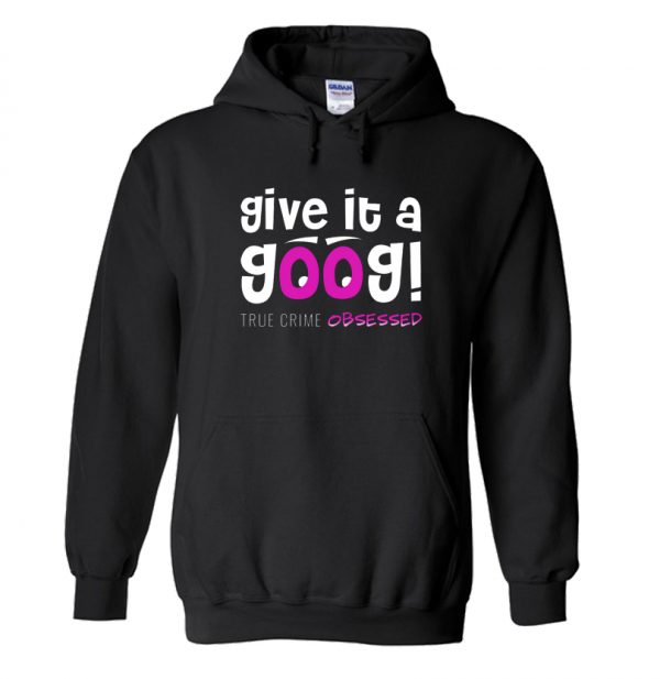 Give it a Goog! Hoodie SN