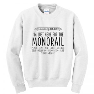 Just Visiting - Monorail Sweatshirt SN