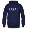 LOYAL #EarpNow Hoodie SN