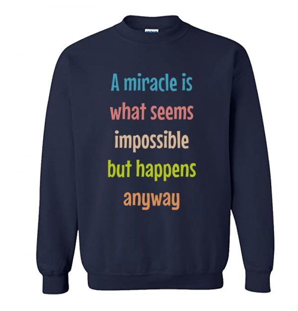 Miracle Sweatshirt SN