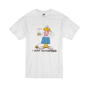 1988 Grumpy Duck I don’t do mornings T Shirt SN