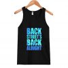 Backstreet’s Back Alright Tanktop SN