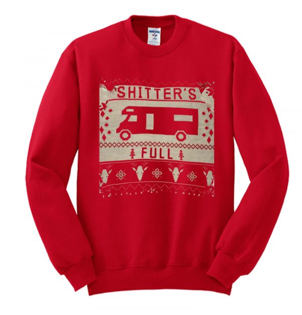 Christmas Vacation Shitter's Full Ugly Christmas Sweatshirt SN