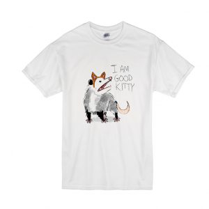 I AM GOOD KITTY T-Shirt SN