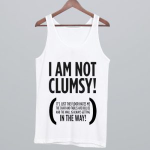 I AM Not Clumsy Tank Top SN