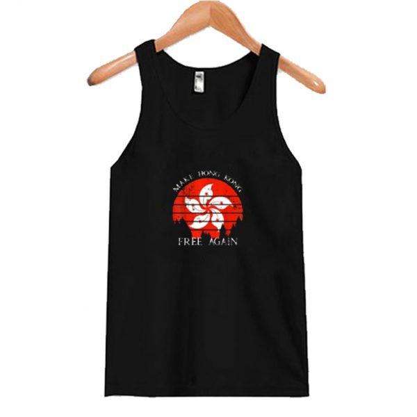 Make Hong Kong Free Again Tank Top SN