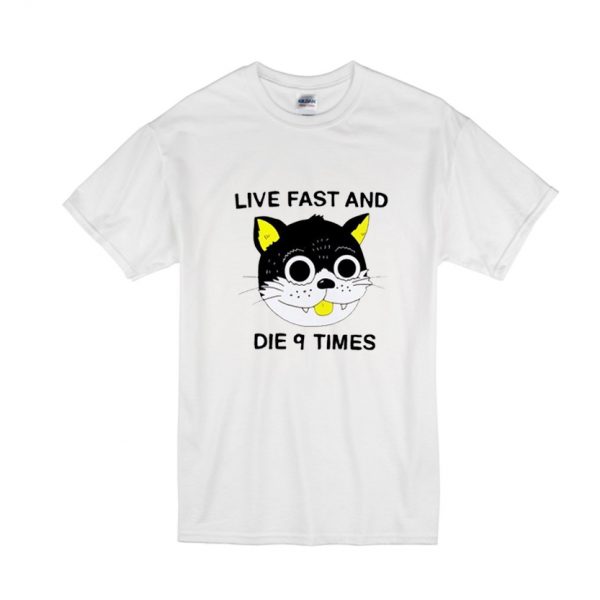 live fast and die 9 times T shirt SN