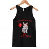 Cat Kitten Pennywise We All Meow Down Here Tank Tp SN