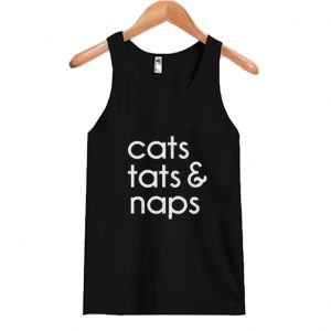 Cats Tats And Naps Tank Top SN