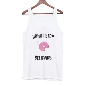 Donut Stop Believing Tanktop SN