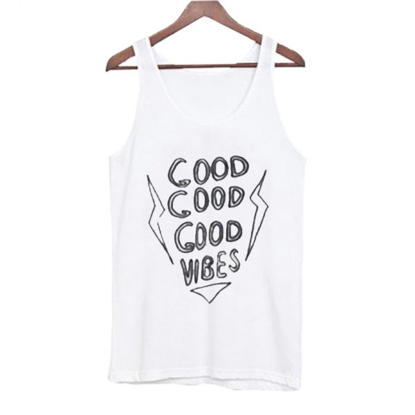 Good Good Good Vibes Adult Tank top SN