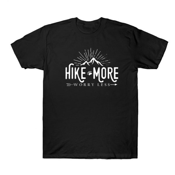 Hike More Worry Less T Shirt SN