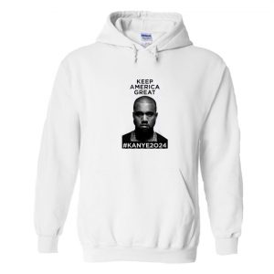 Kanye 2024 Keep America Great Hoodie SN