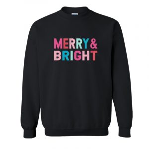 Merry And Bright Sweatshirt SN