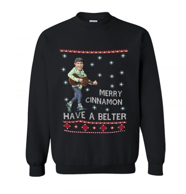 Merry Cinnamon Have A Belter Sweatshirt SN