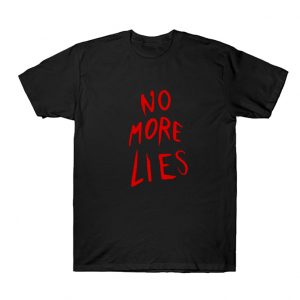 No More Lies T Shirt SN