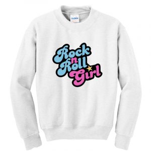 Rock n' Roll Girl Sweatshirt SN