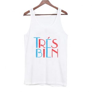 Tres Bien Tank Top SN