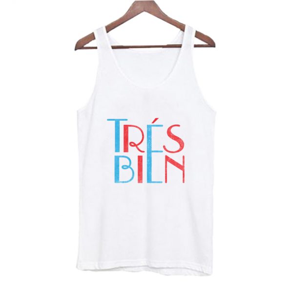 Tres Bien Tank Top SN