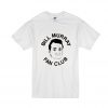 Bill Murray Fan club T Shirt SN