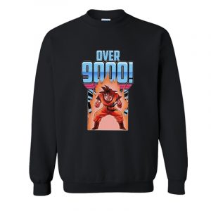 Dragon Ball Z Over 9000 sweatshirt SN