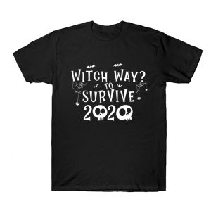 Witch Way To Survive Halloween T Shirt SN