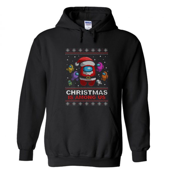 Christmas is among us Hoodie SN