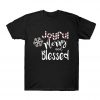 Joyful Merry and Blessed - Christmas T-shirt SN