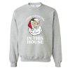 Santa There's Some Hos In this House Sweatshirt SN