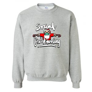 Social Christmassing - Social Distancing Christmas 2020 Sweatshirt SN