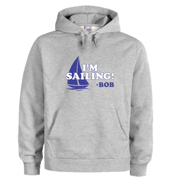 I'm Sailing! Hoodie SN