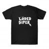 Loded Diper T Shirt SN