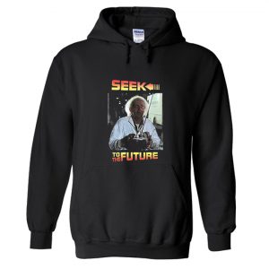 Seek To The Future hoodie SN