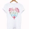 Aloha Vibes Only T Shirt SN