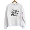 Bride's Brew Crew Sweatshirt SN