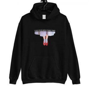 Click Your Heels hoodie SN