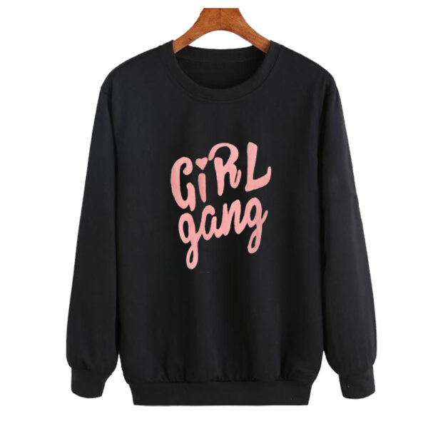Girl Gang Sweatshirt SN