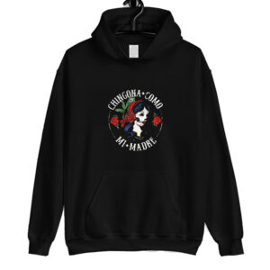 Ladies flower Chingona como mi madre Hoodie SN