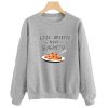 Less Upsetti More Spaghetti Sweatshirt SN