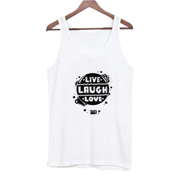 Live Laugh Love Tank Top SN