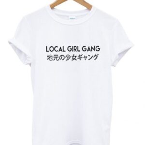 Local Girl Gang Japanese T Shirt SN
