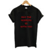 May The Horrors Be With You t-shirt SN