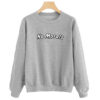 No Morals Sweatshirt SN